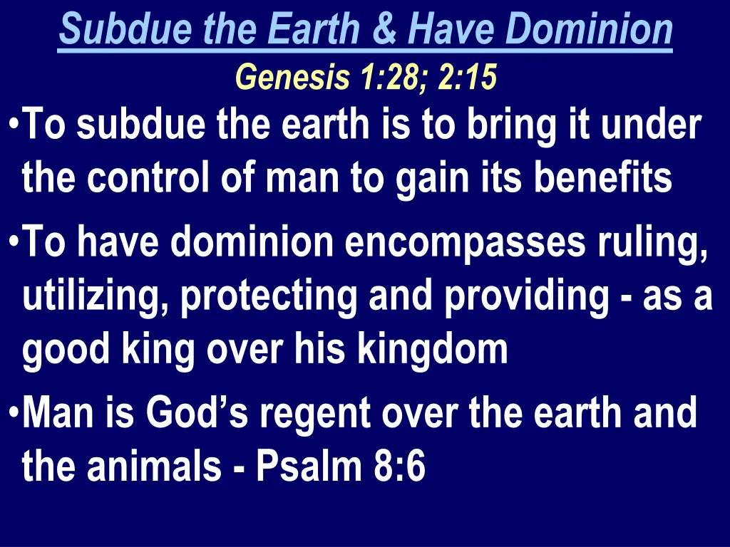 subdue the earth have dominion genesis