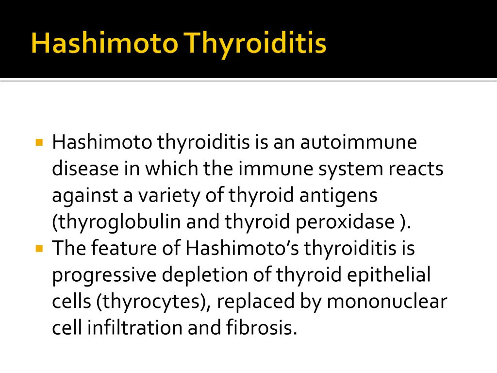 hashimoto thyroiditis is an autoimmune disease