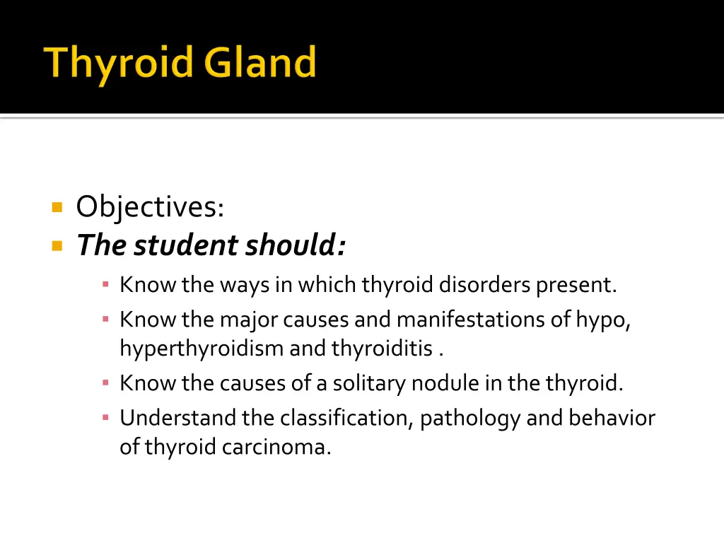 objectives the student should know the ways