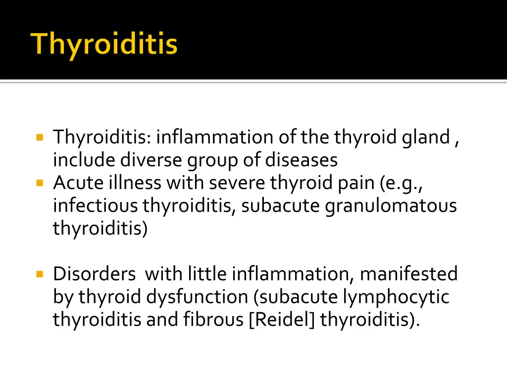 thyroiditis inflammation of the thyroid gland