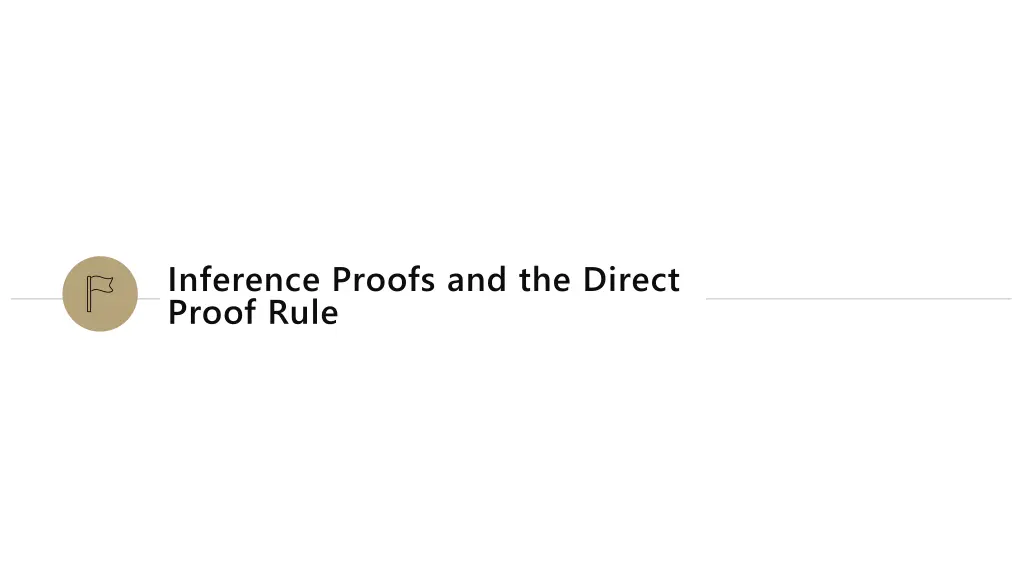 inference proofs and the direct proof rule