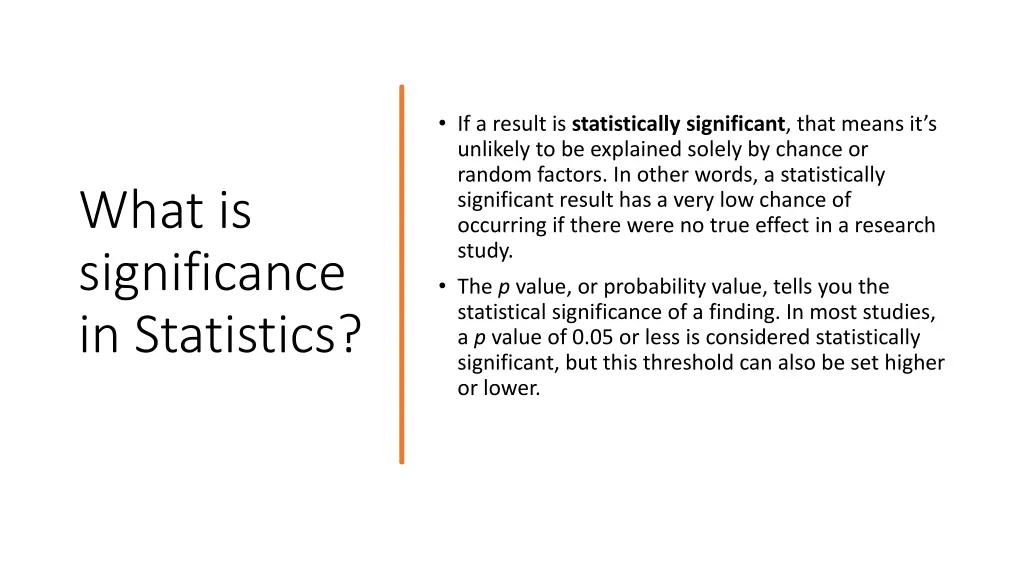 if a result is statistically significant that