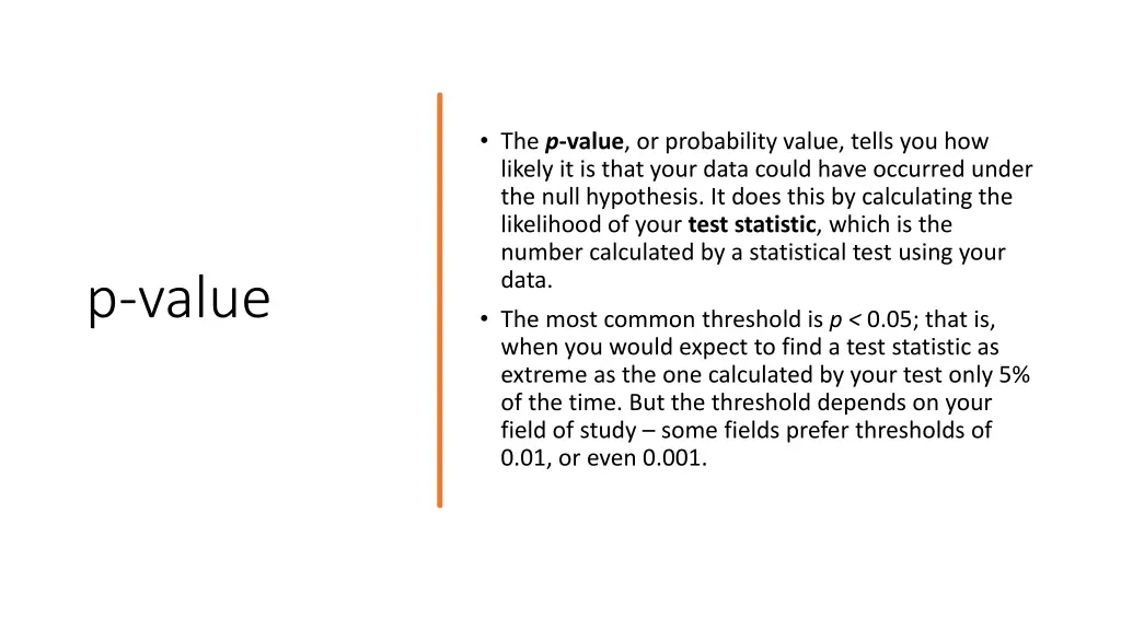 the p value or probability value tells