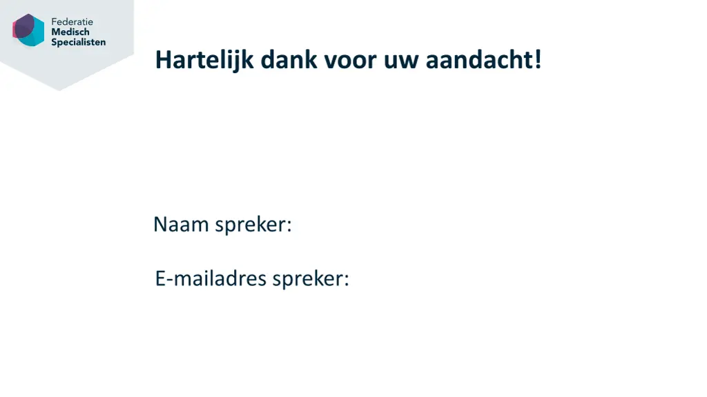hartelijk dank voor uw aandacht