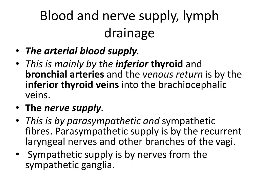 blood and nerve supply lymph drainage
