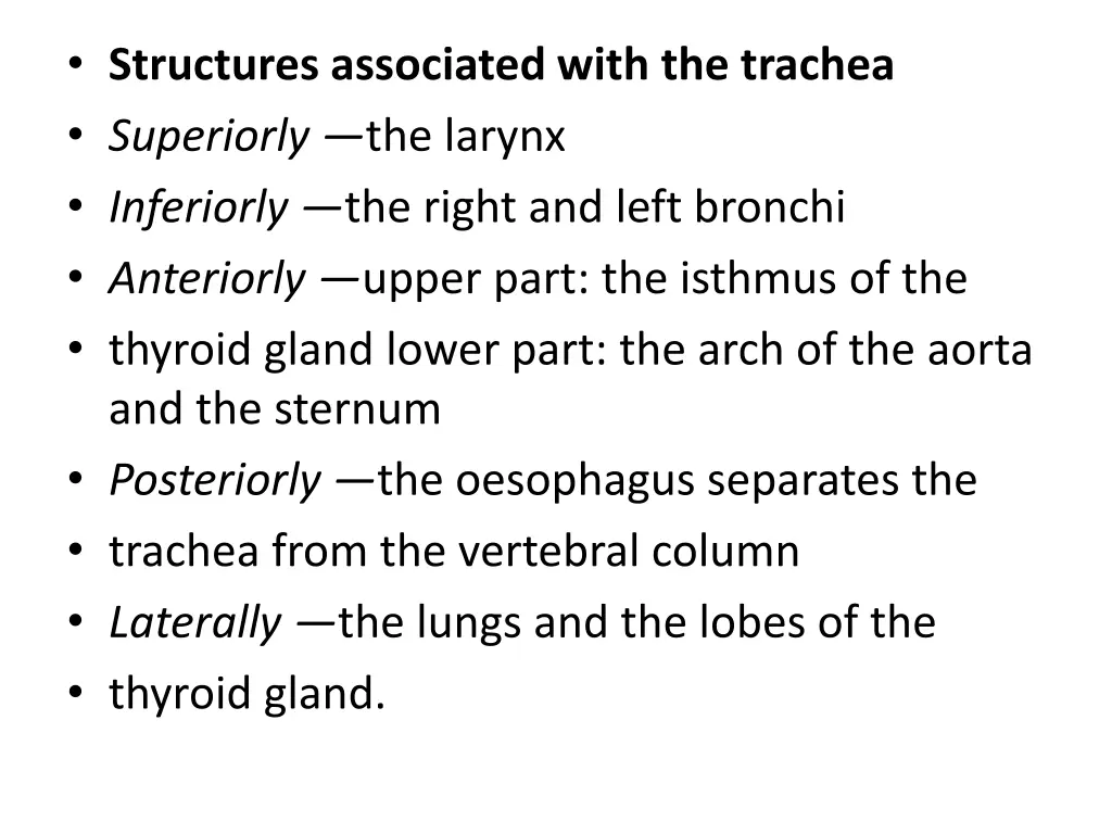 structures associated with the trachea superiorly