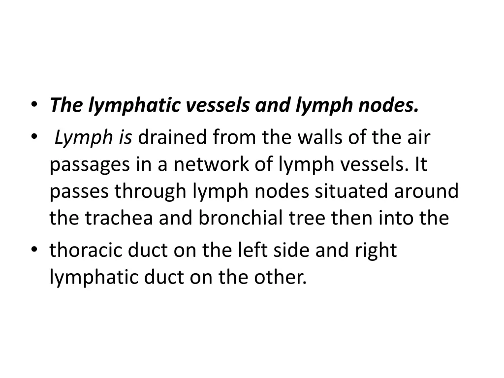 the lymphatic vessels and lymph nodes lymph