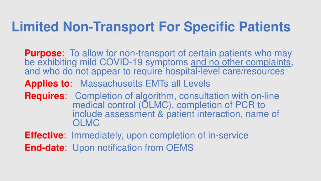 limited non transport for specific patients
