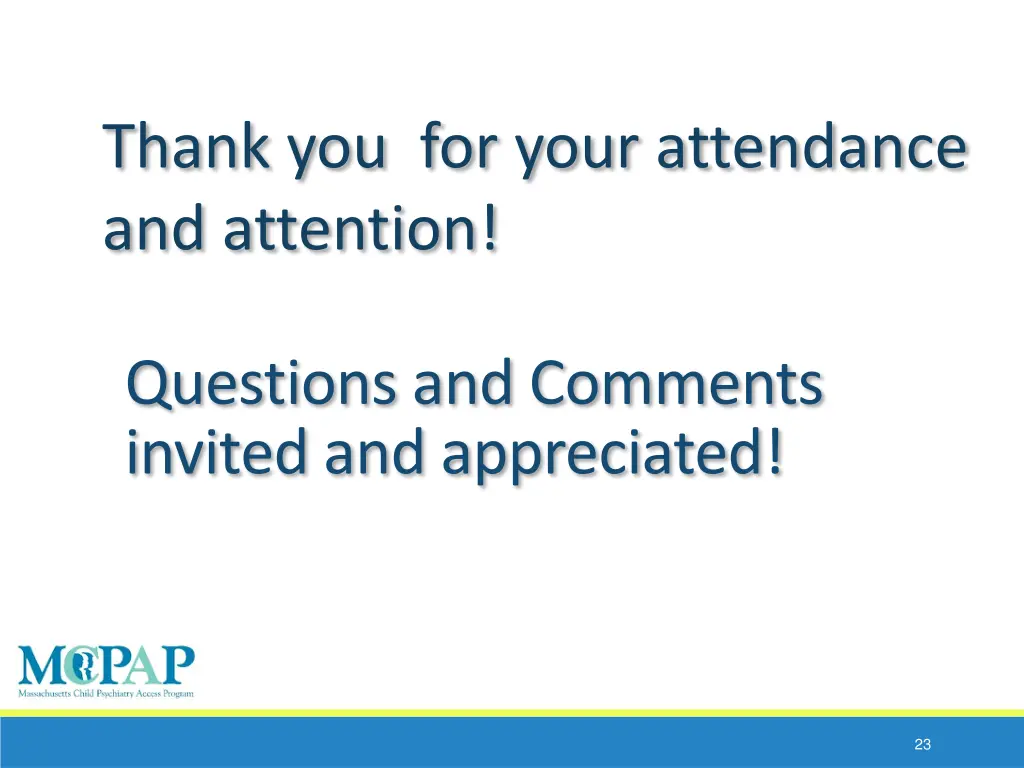 thank you for your attendance and attention