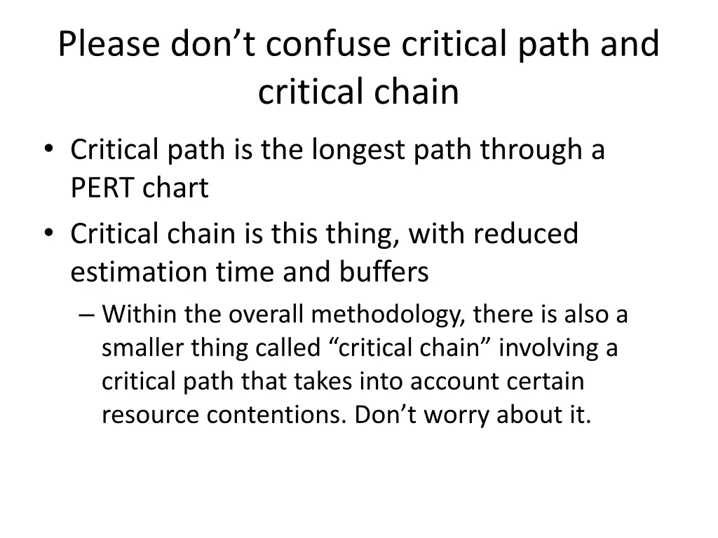 please don t confuse critical path and critical