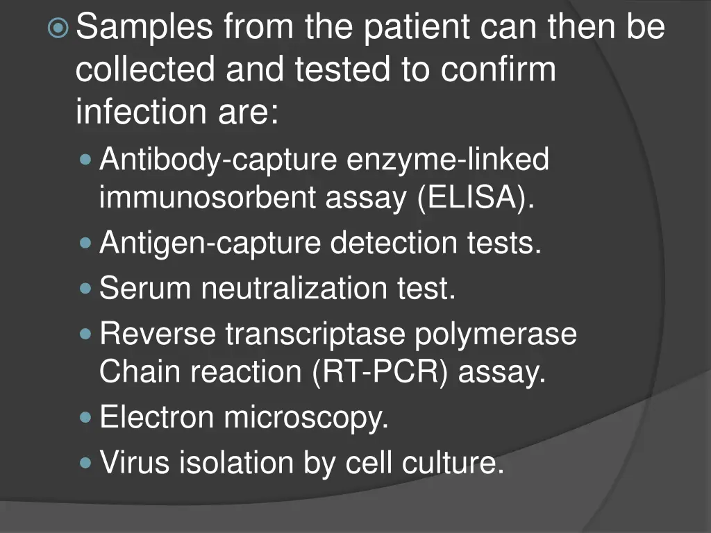 samples from the patient can then be collected