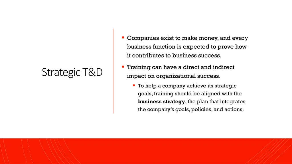 companies exist to make money and every business