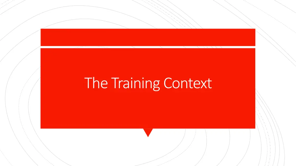the training context