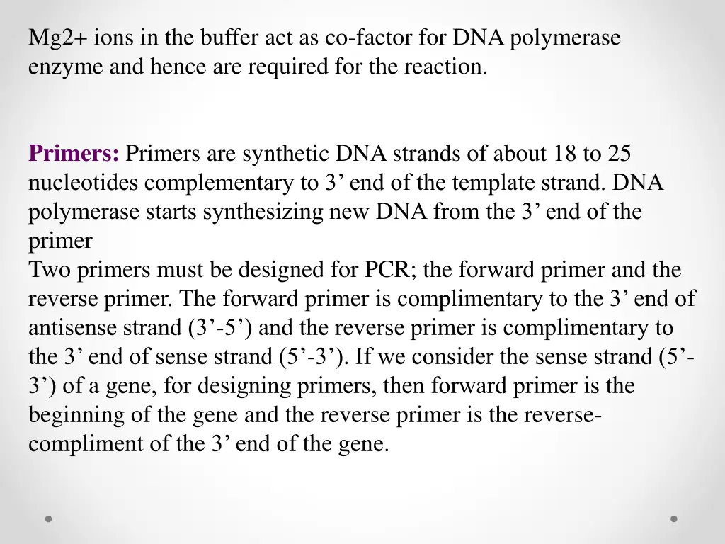 mg2 ions in the buffer act as co factor