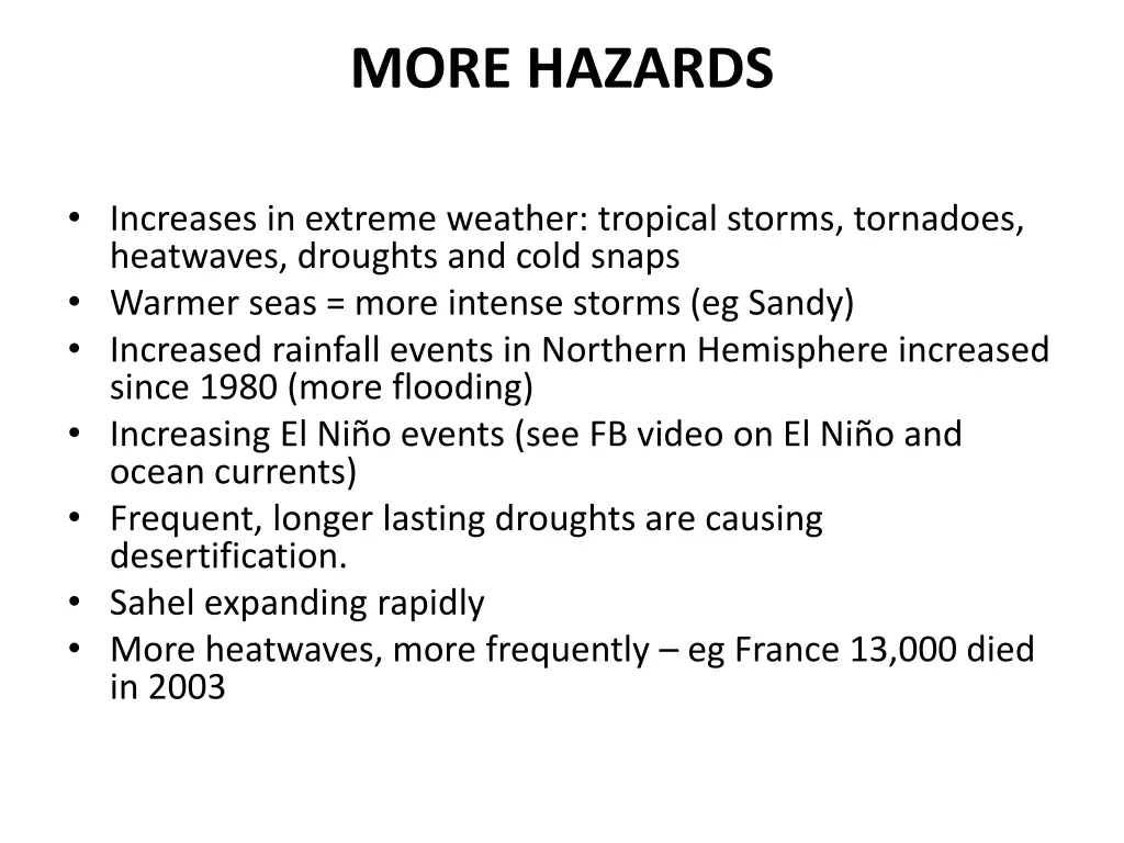 more hazards