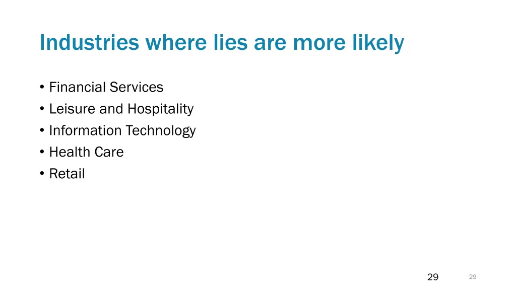industries where lies are more likely