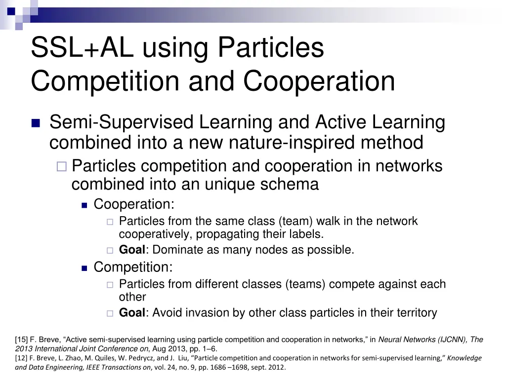 ssl al using particles competition and cooperation