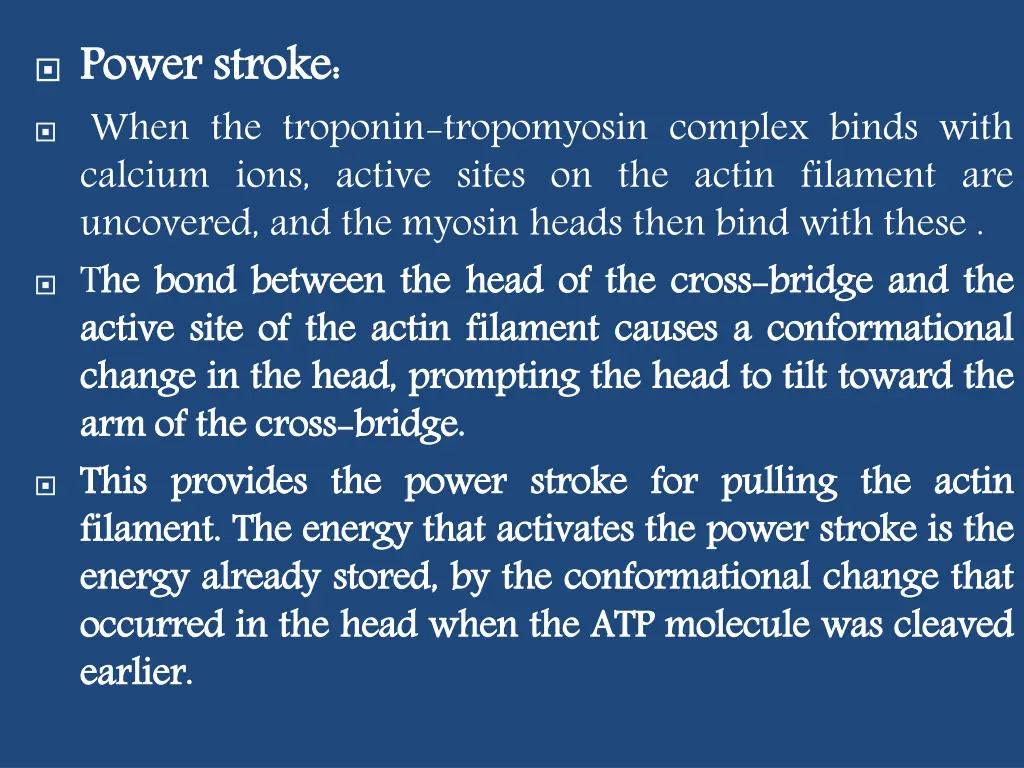 power when the troponin tropomyosin complex binds