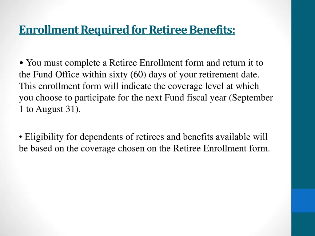 enrollment required for retiree benefits
