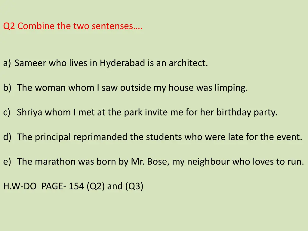 q2 combine the two sentenses