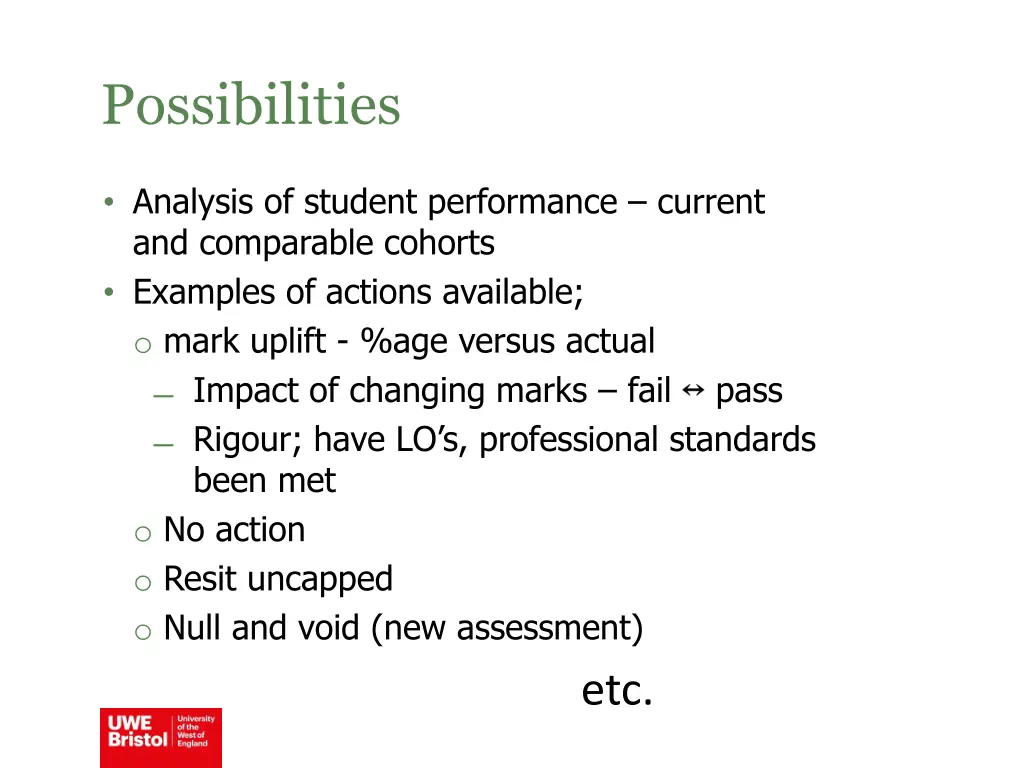 possibilities