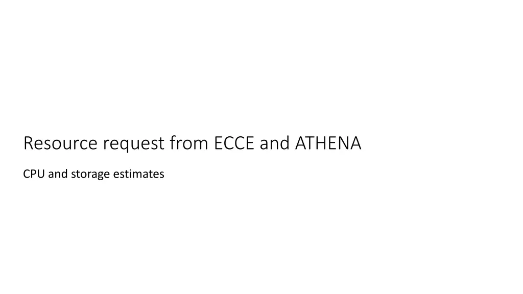 resource request from ecce and athena