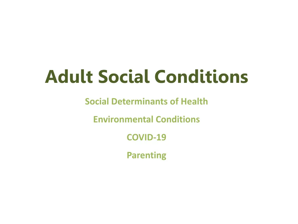 adult social conditions