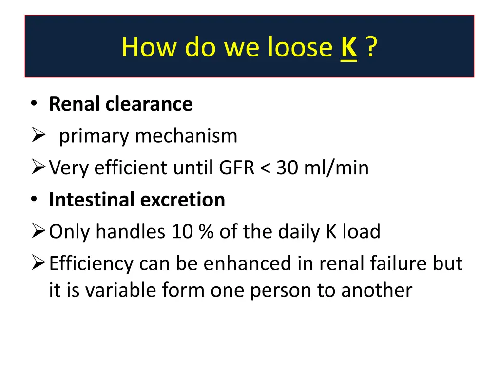 how do we loose k