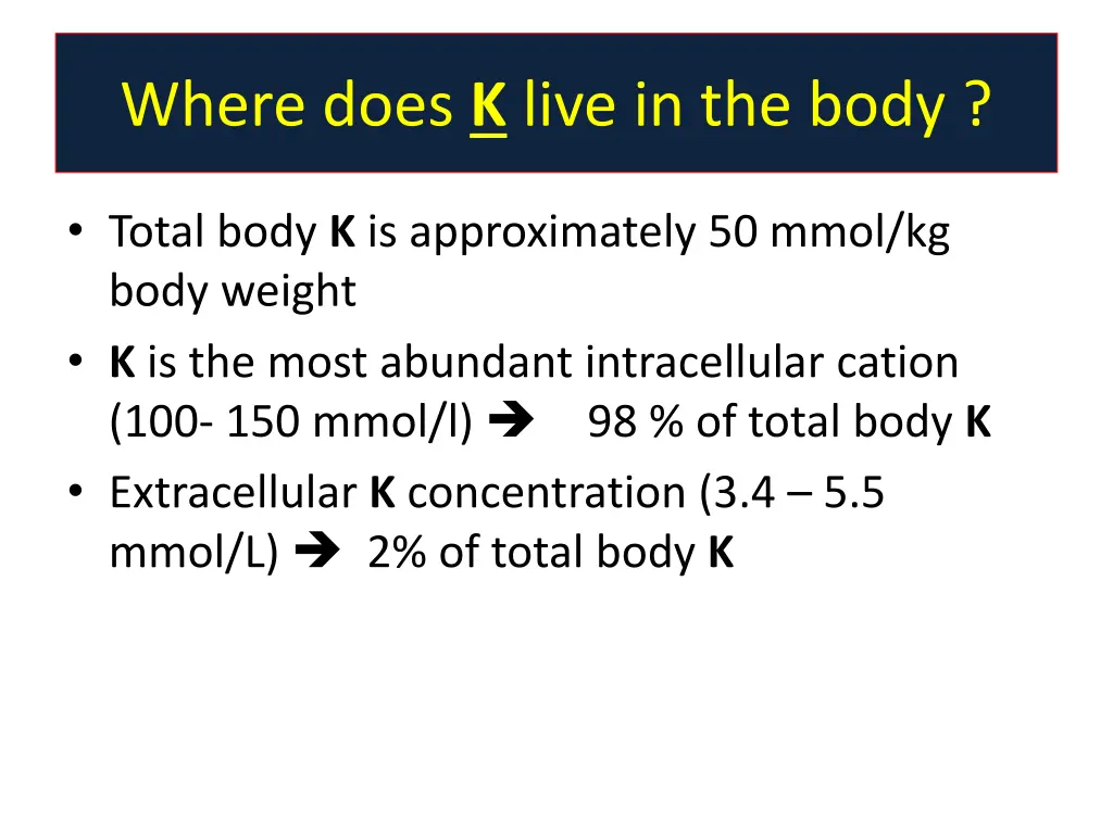 where does k live in the body