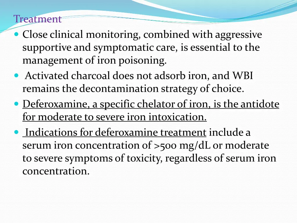treatment close clinical monitoring combined with