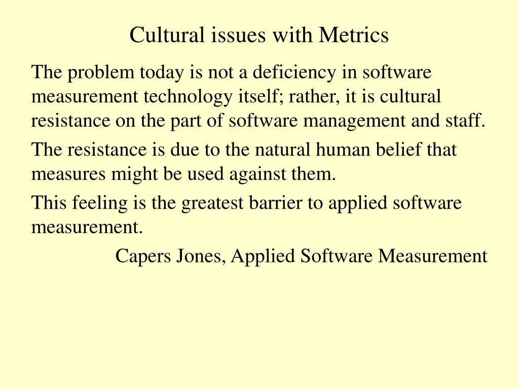 cultural issues with metrics