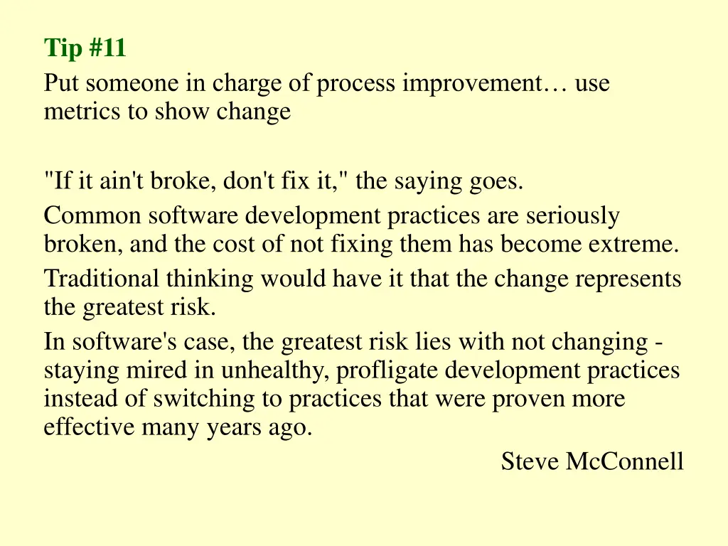 tip 11 put someone in charge of process