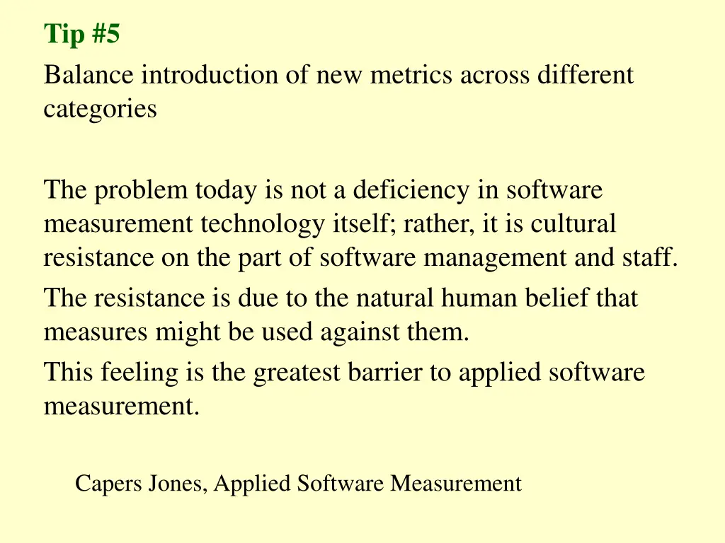 tip 5 balance introduction of new metrics across