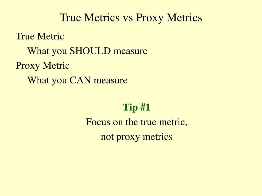 true metrics vs proxy metrics