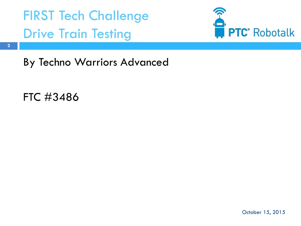 first tech challenge drive train testing