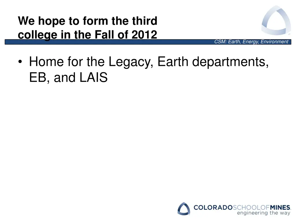we hope to form the third college in the fall