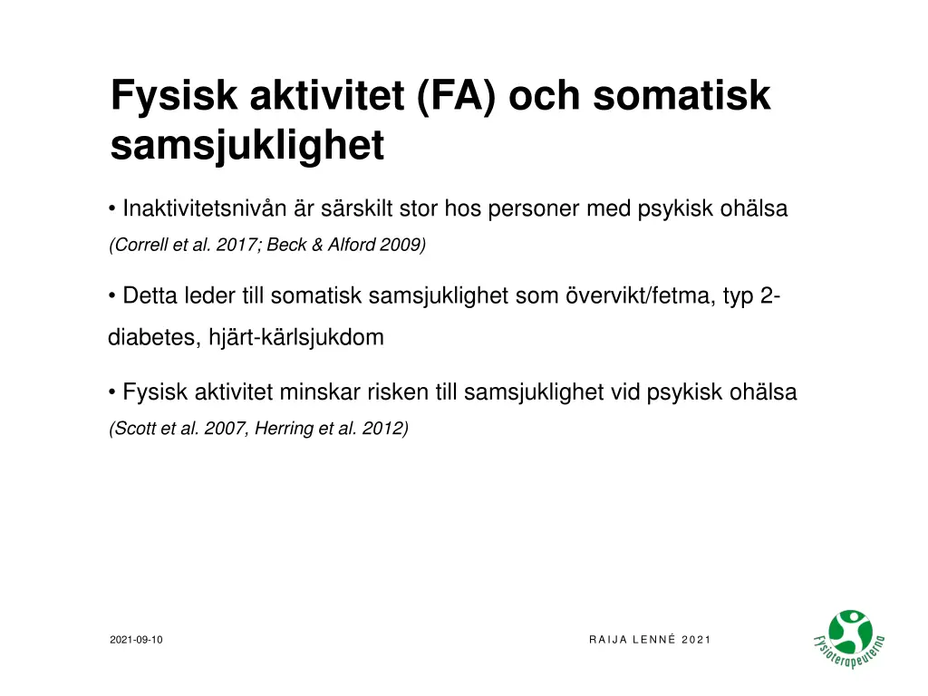 fysisk aktivitet fa och somatisk samsjuklighet