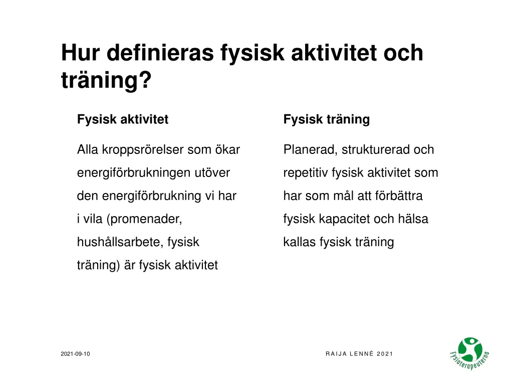 hur definieras fysisk aktivitet och tr ning