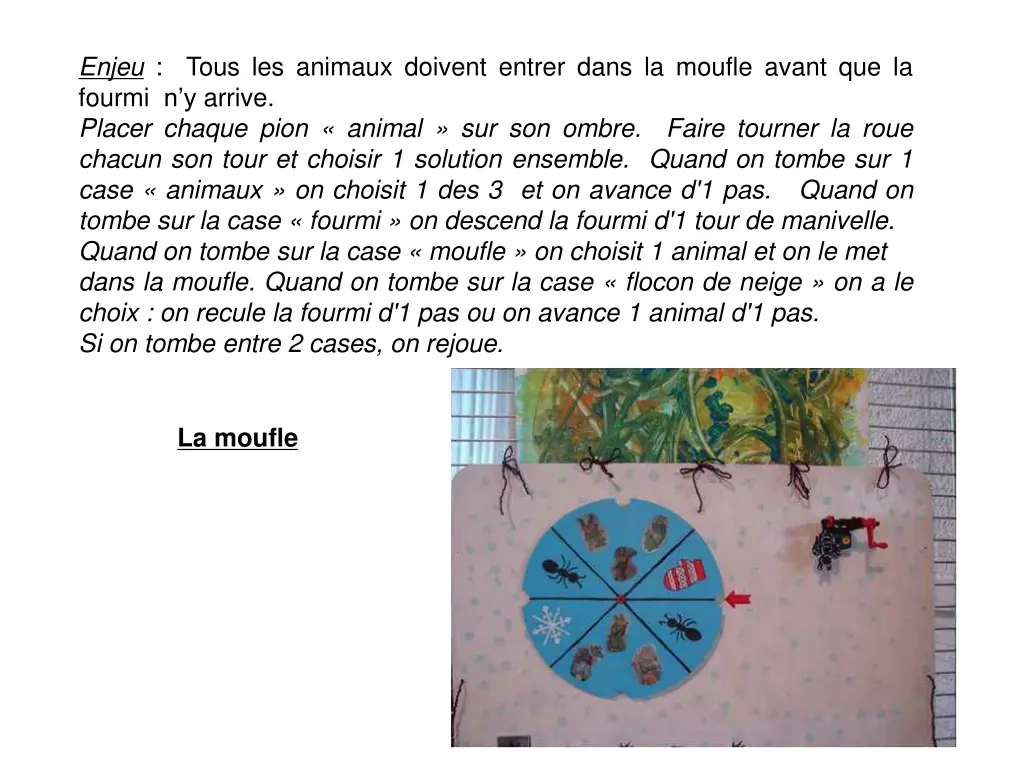enjeu fourmi n y arrive placer chaque pion animal