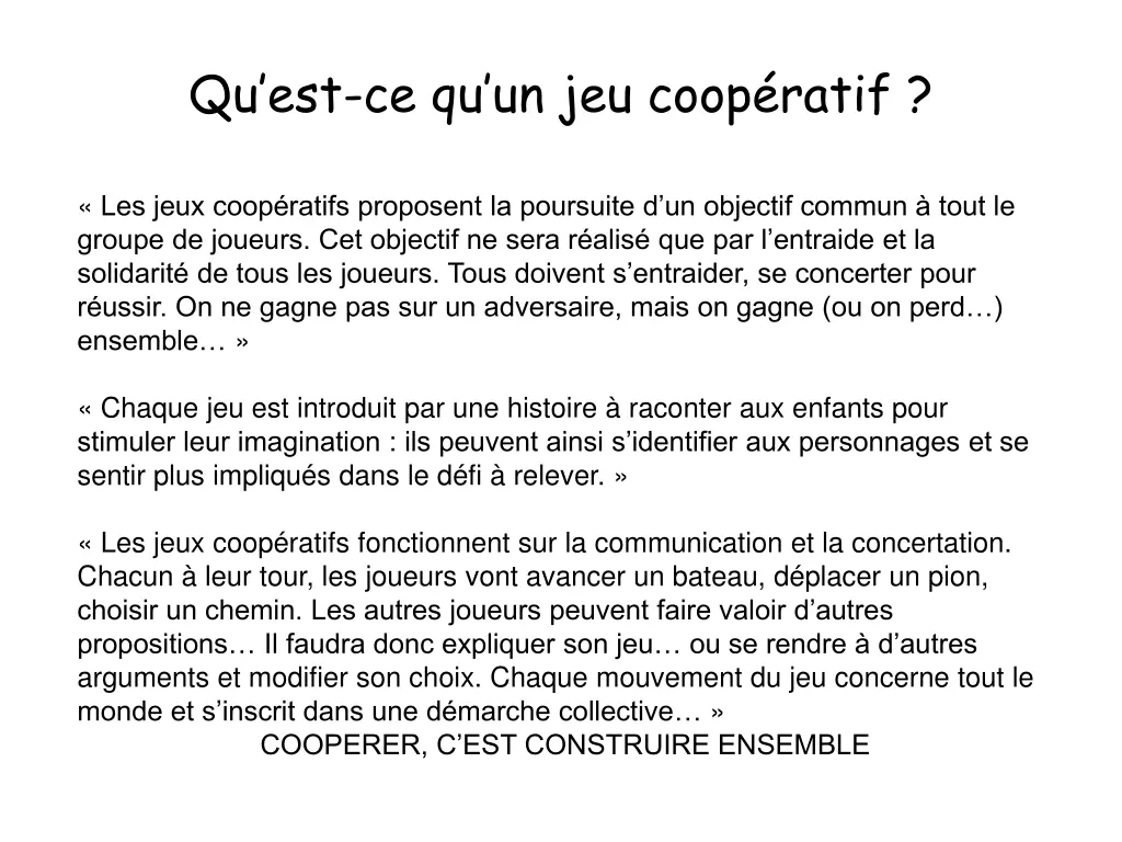 qu est ce qu un jeu coop ratif