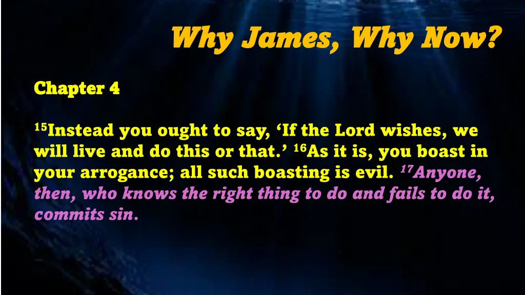 why james why james why now 13