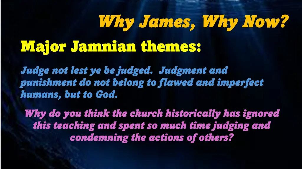 why james why james why now major jamnian themes