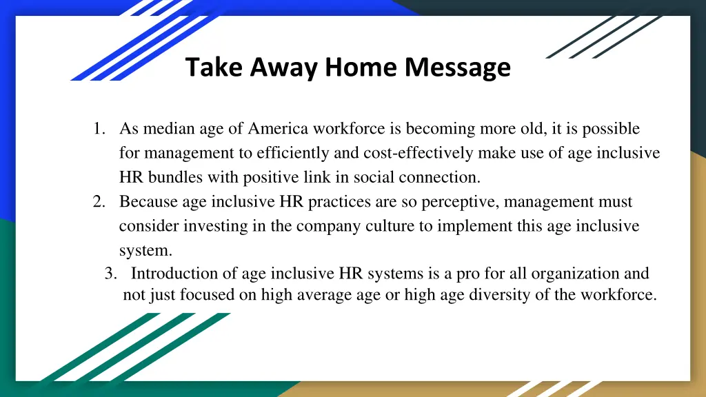 take away home message