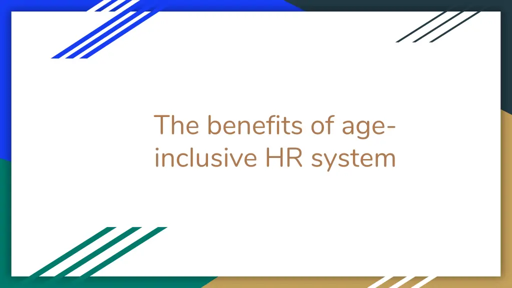 the benefits of age inclusive hr system