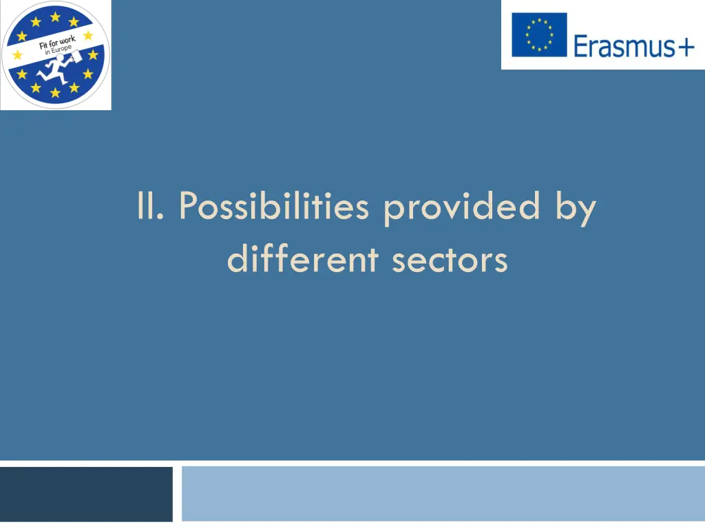 ii possibilities provided by different sectors