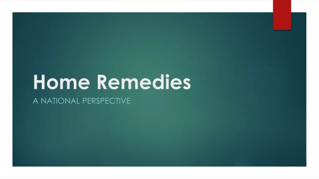 home remedies a national perspective