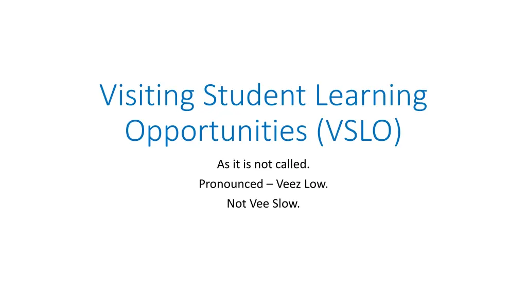 visiting student learning opportunities vslo
