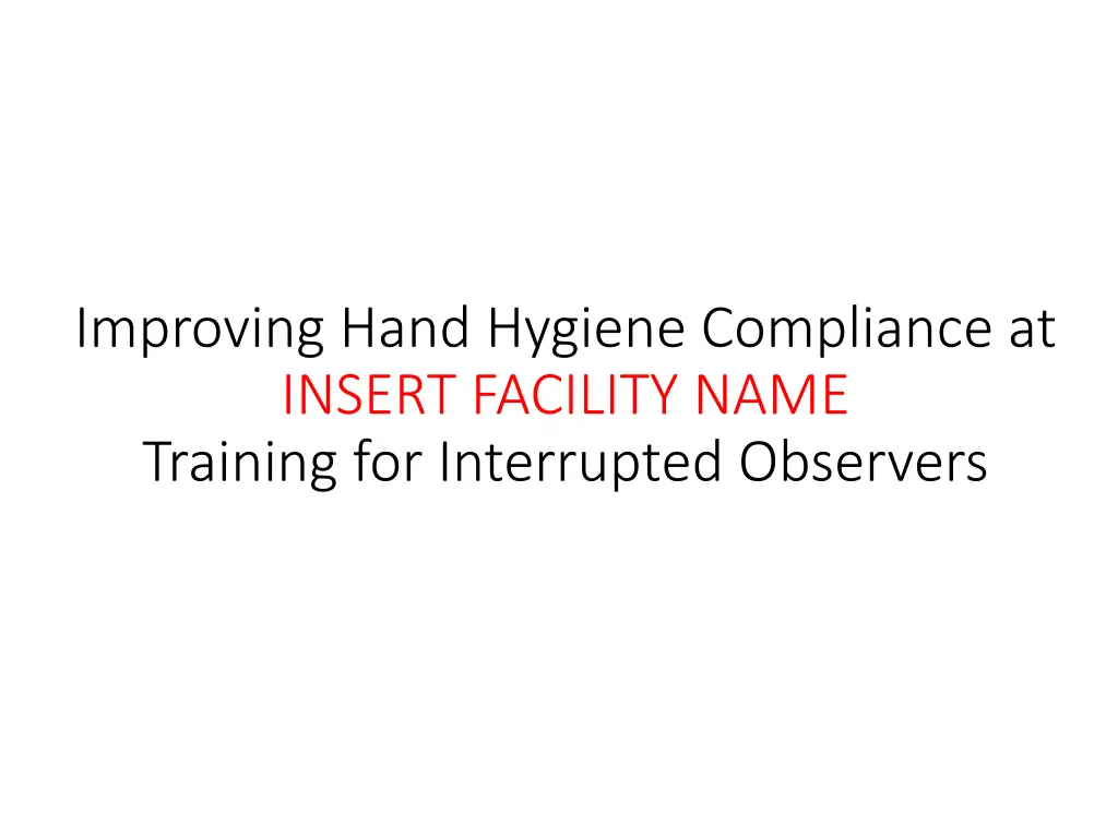 improving hand hygiene compliance at insert