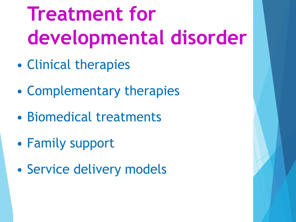 treatment for developmental disorder