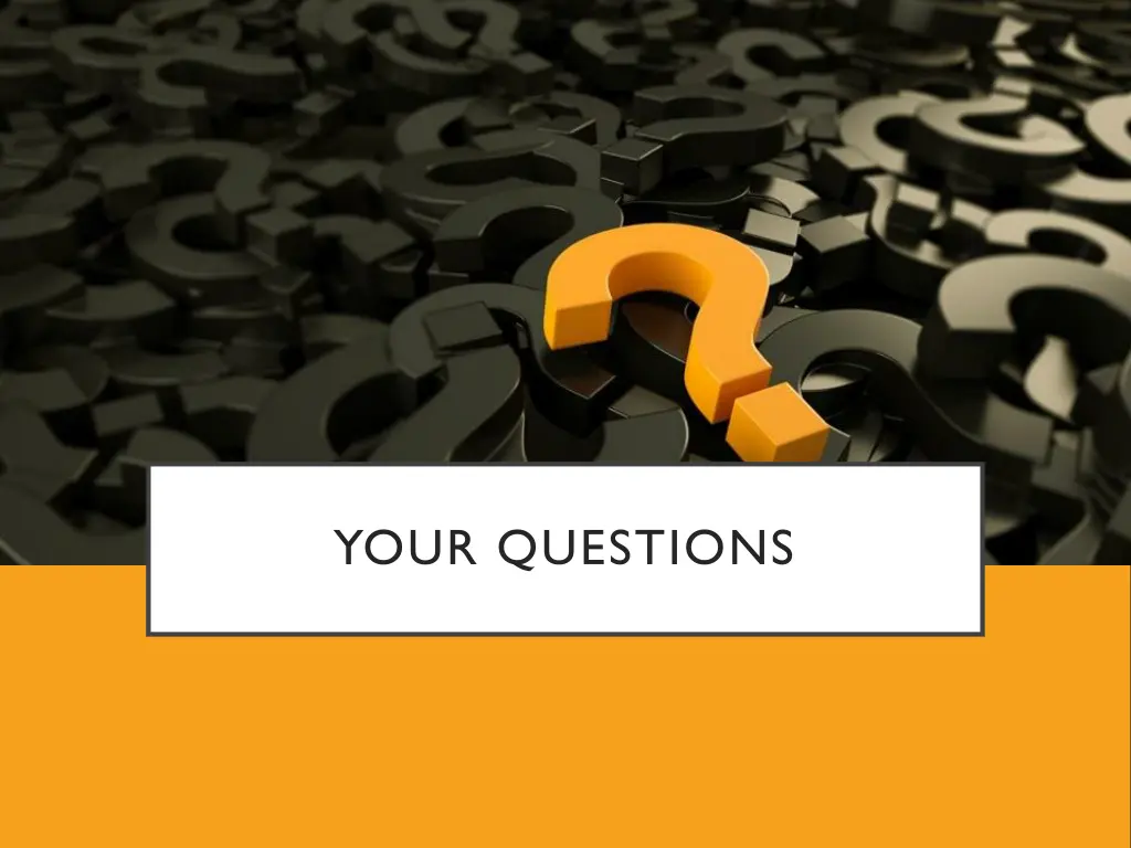 your questions